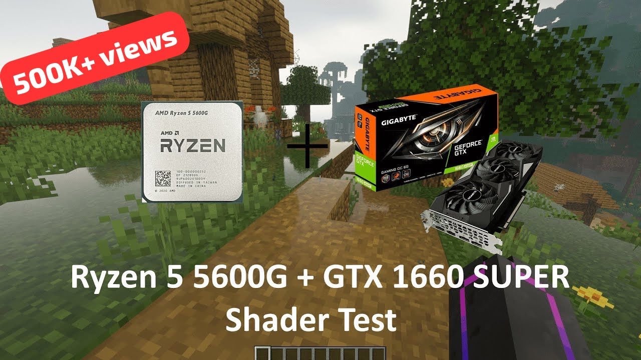 Ryzen 5 5600G + GTX 1660 SUPER Minecraft shader test