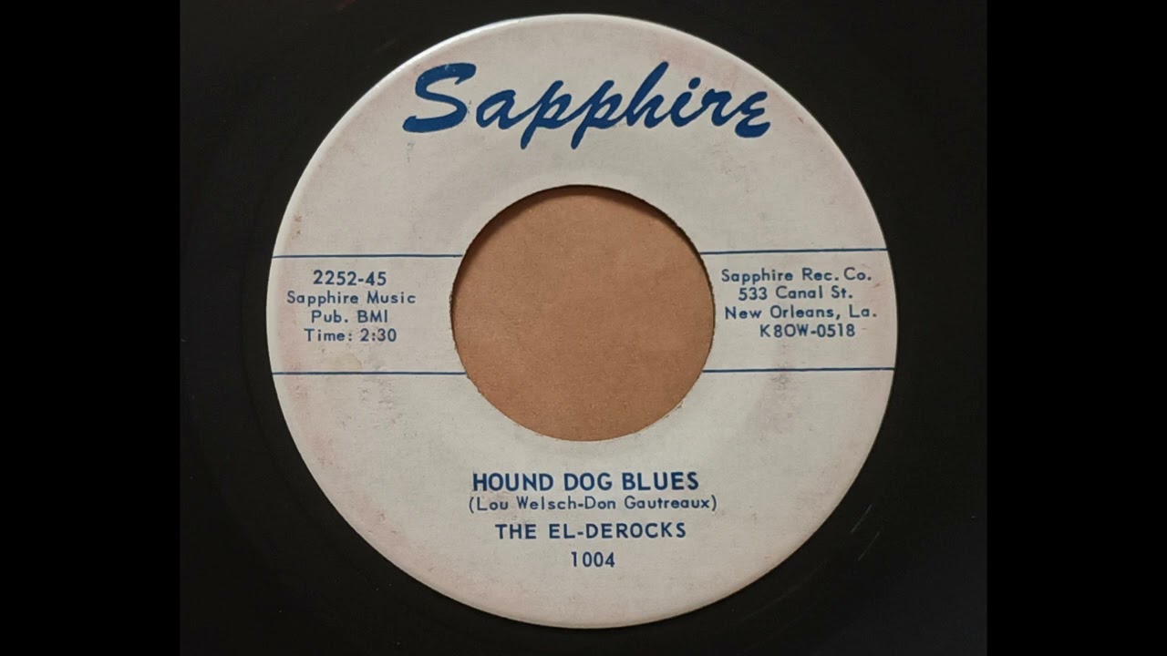 The El-Derocks - Hound Dog Blues