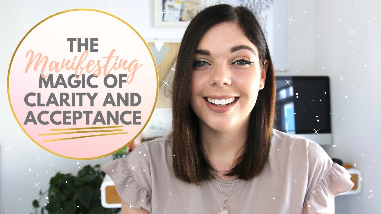 LAW OF ATTRACTION | THE MANIFESTING MAGIC OF CLARITY & ACCEPTANCE | Emma Mumford