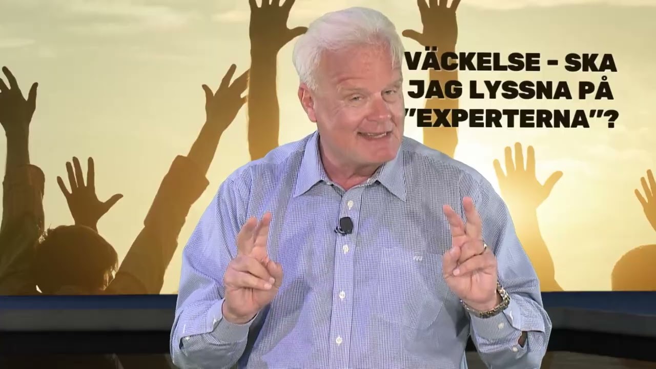 Väckelse - ska jag lyssna på experterna