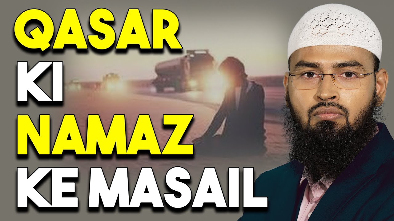 Qasar Ki Namaz Ke Masail By Adv. Faiz Syed