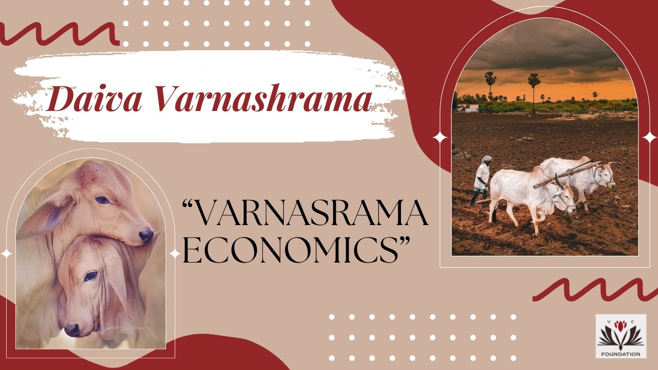 Localized Economics & Varnashrama: The Future of Sustainable Living