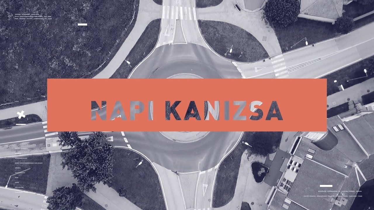 Kanizsa TV NAPI KANIZSA - EGYÜTT A VÁROSÉRT