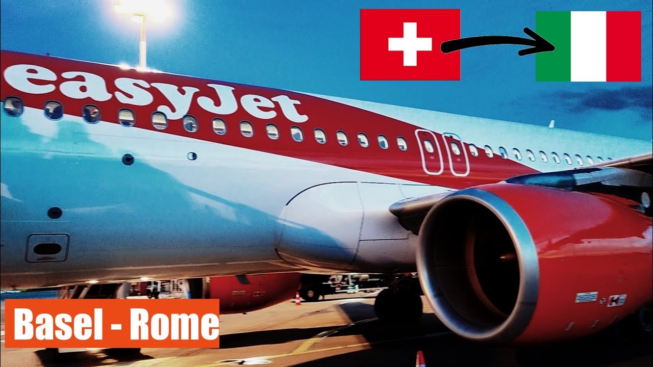 Trip Report | easyJet Switzerland | Basel - Rome
