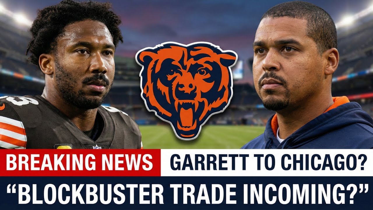 5 mint ago | Myles Garrett Just SHOCKED the NFL! Chicago Trade Incoming?