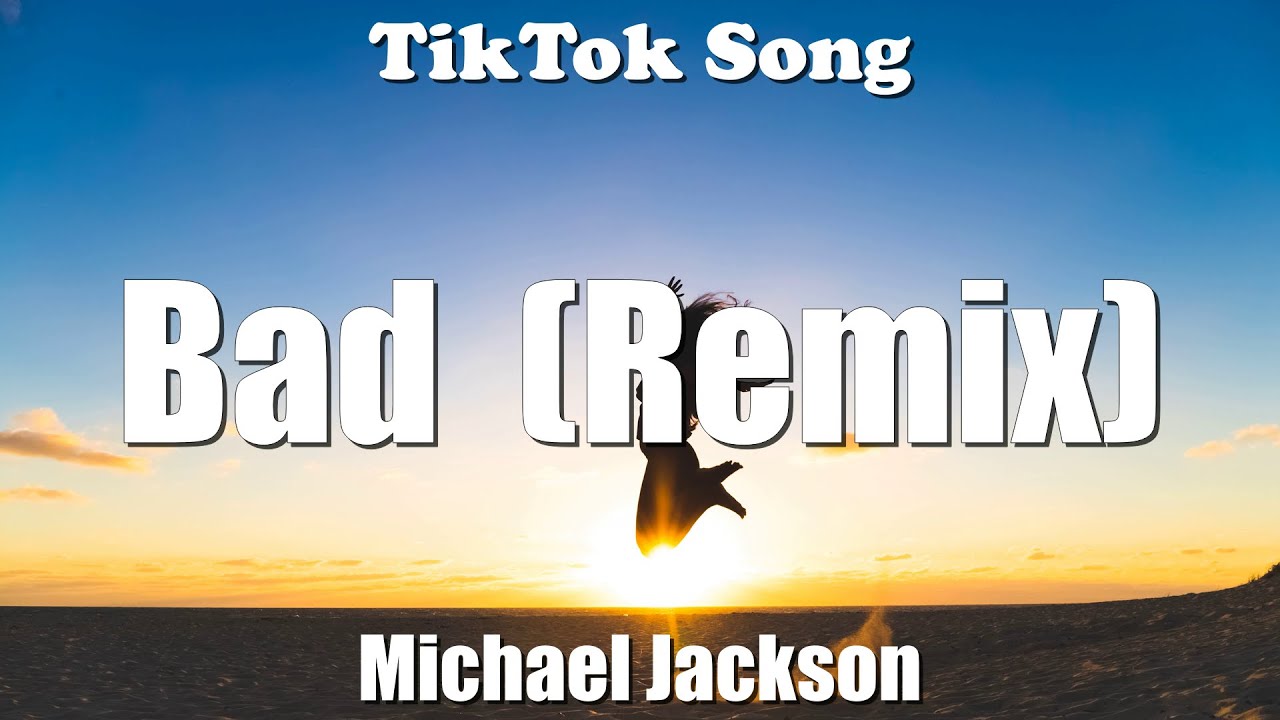 Michael Jackson - Bad (Tiktok Version) (I'm Bad I'm Bad) (Lyrics) - TikTok Song