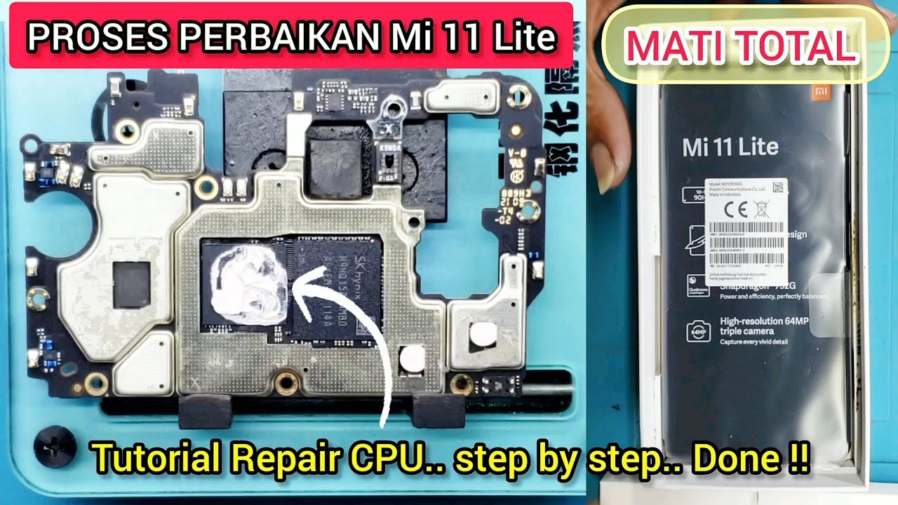 Xiaomi Mi 11 Lite tiba-tiba MATI TOTAL ‼Repair CPU Full Tutorial Reballing.. step by step Done ✅
