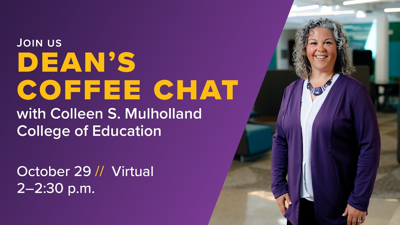 Dean's Coffee Chat - College of Education