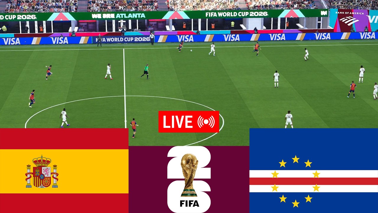 [LIVE] Spain vs Cape Verde. World Cup 2026 Full Match - Video Game Simulation