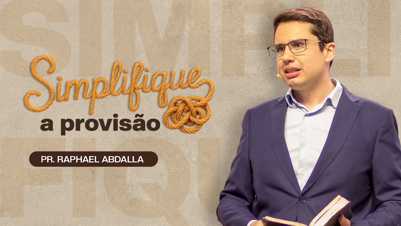 SIMPLIFIQUE - A PROVIS&Atilde;O | Pr. Raphael Abdalla (S&eacute;rie Simplifique)