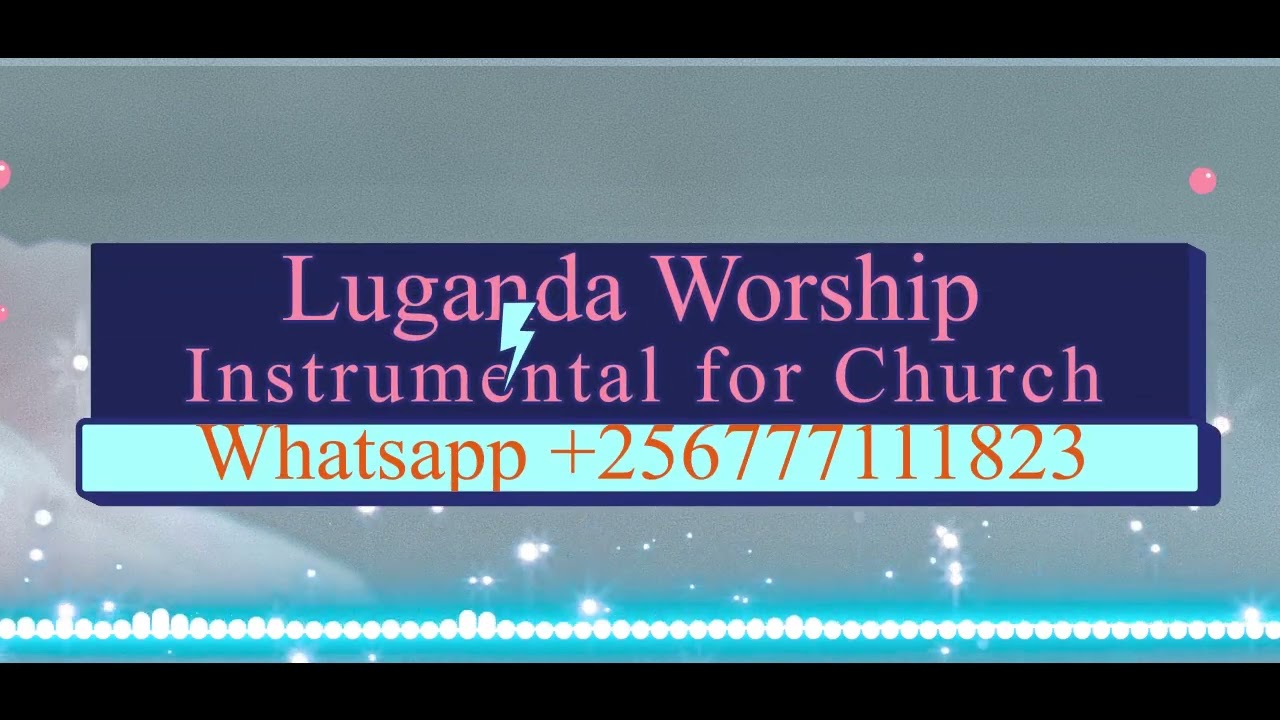Classic Luganda Worship Instrumental for Church @ClassicAfroBeats