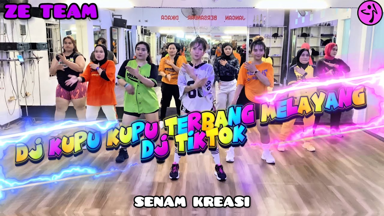 DJ KUPU KUPU TERBANG MELAYANG / DJ TIKTOK / ZUMBA / VIRAL TIKTOK / DANCE FITNESS / ZE TEAM 🖤💜