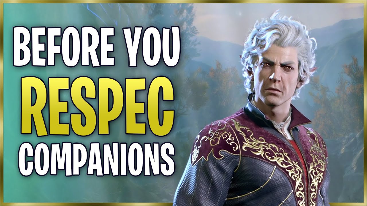 Watch This BEFORE You Respec Companions in Baldur's Gate 3!