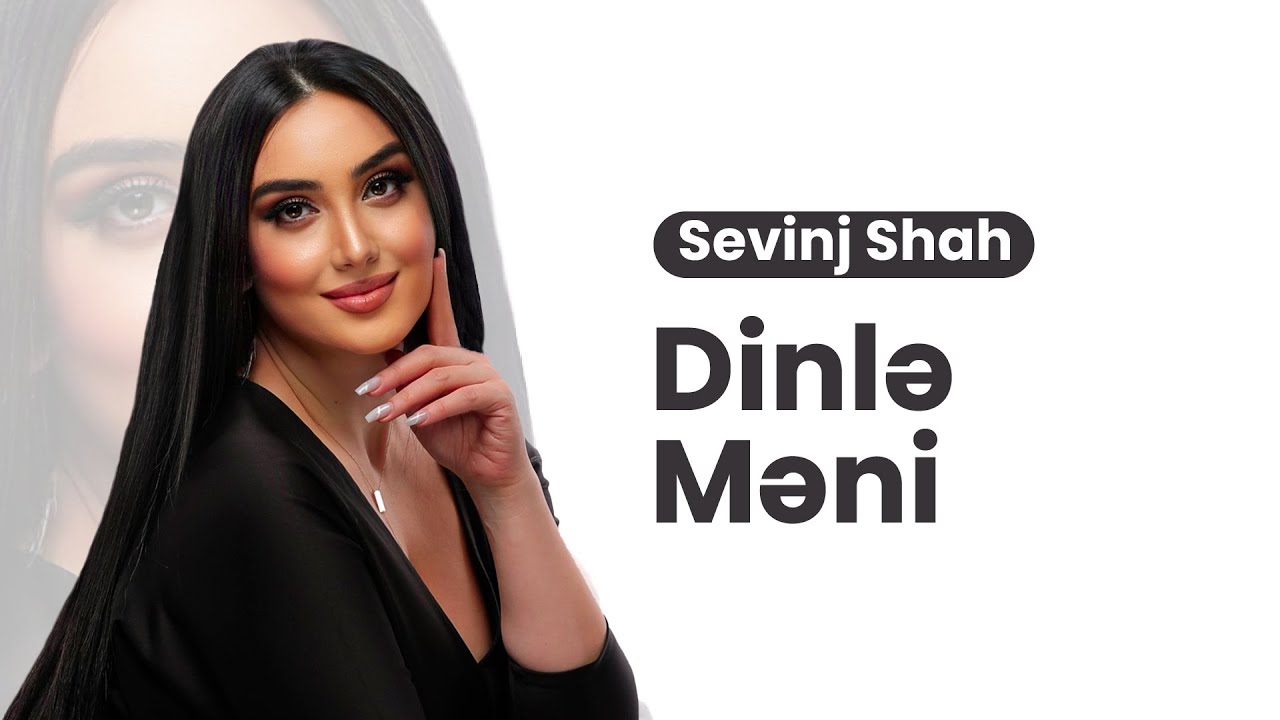 Sevinj Shah - Dinlə Məni (Cover version @elmirahimova @nadirqafarzade-Dinlə məni sevgilim)