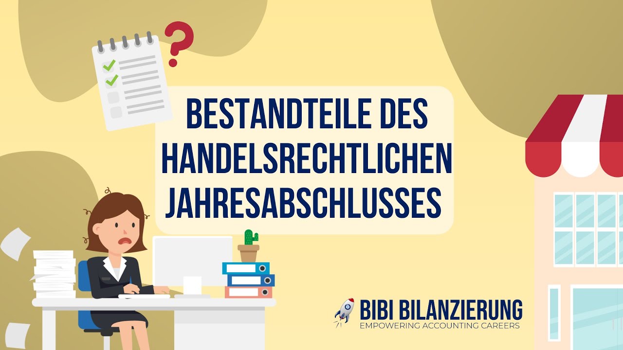 Bestandteile des handelsrechtlichen Jahresabschlusses