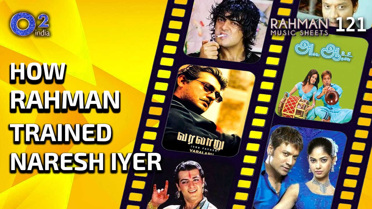 Why AR Rahman Kept Scolding Naresh Iyer ? | Anbe Aaruyire, Varalaru | Rahman Music Sheets 121