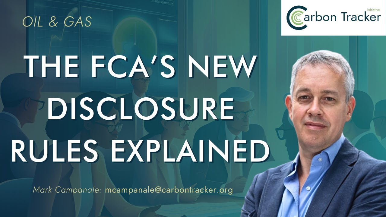 FCA’s New Climate Rules: Carbon Tracker on What Investors Need to Know