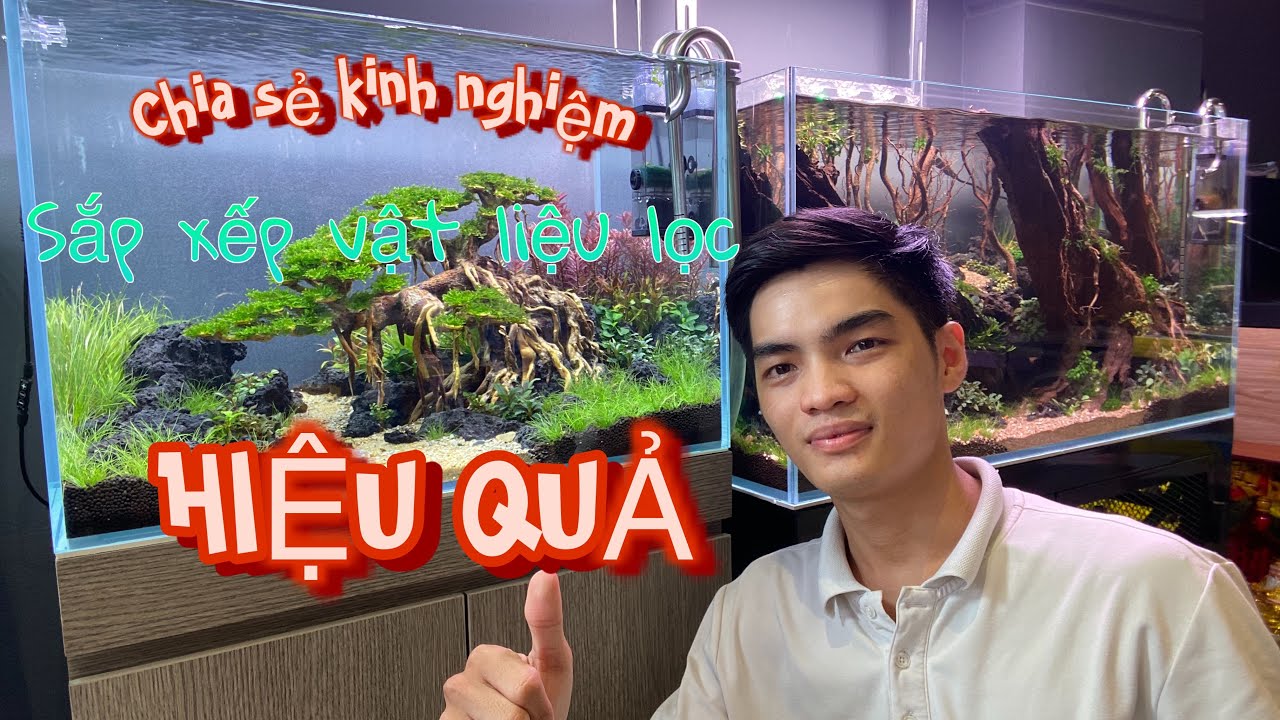 Chia sẻ KINH NGHIỆM sắp xếp VẬT LIỆU LỌC hiệu quả - hướng dẫn gắn Lọc chế cho HỒ THUỶ SINH