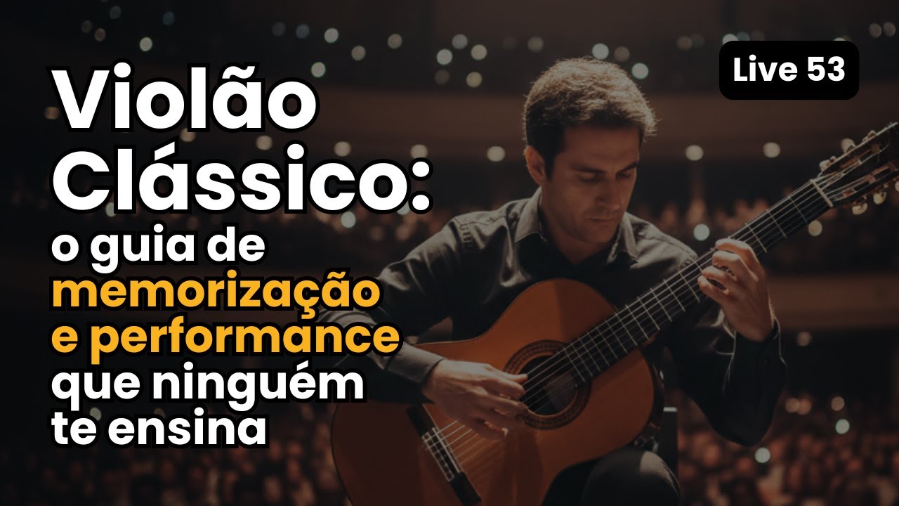Violão Clássico: o guia de memorização e performance que ninguém te ensina.