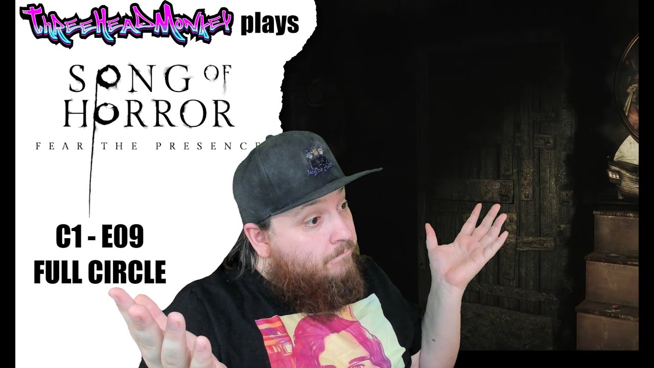 Full Circle - Song of Horror - C1E09