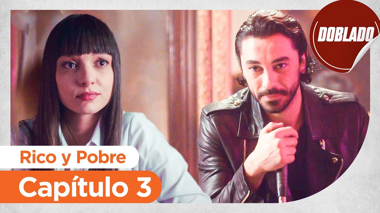 Rico y Pobre | Zengin ve Yoksul - Capítulo 3 | Doblado al Español