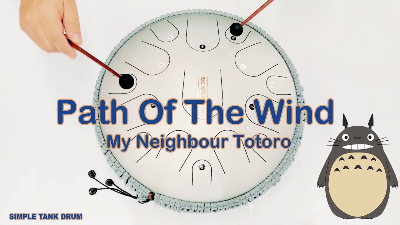 Path Of The Wind (My Neighbour Totoro Ost)  - Simple Tank Drum Cover with Tabs