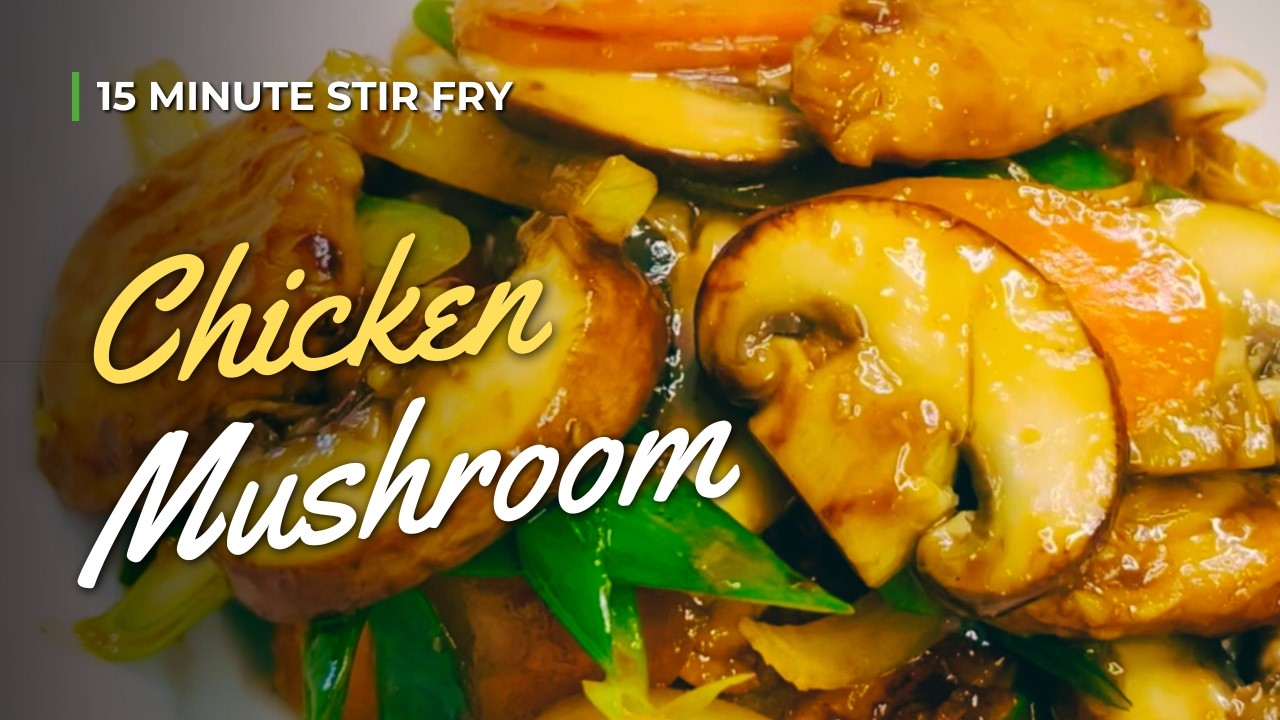 Chicken & Mushroom | 15 minute Stir Fry