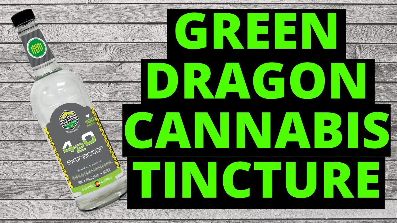 How to make Green Dragon Cannabis Tincture | Super POTENT!