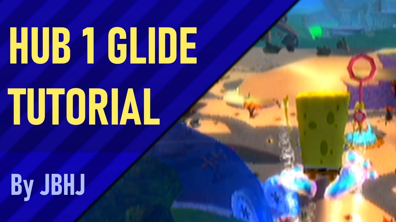 BfBB TUTORIAL - Hub 1 Glide (Skip Robo-Sandy)