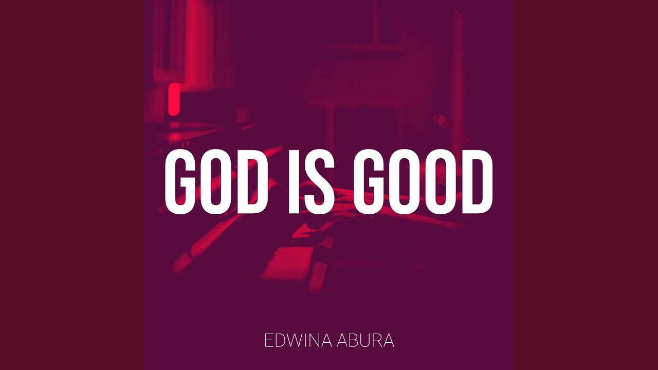 God Is Good