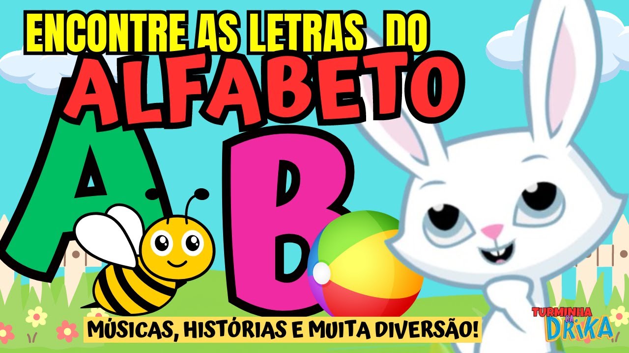 ALFABETO COMPLETO ILUSTRADO! MÚSICAS, HISTÓRIAS E MUITA DIVERSÃO! Para crianças