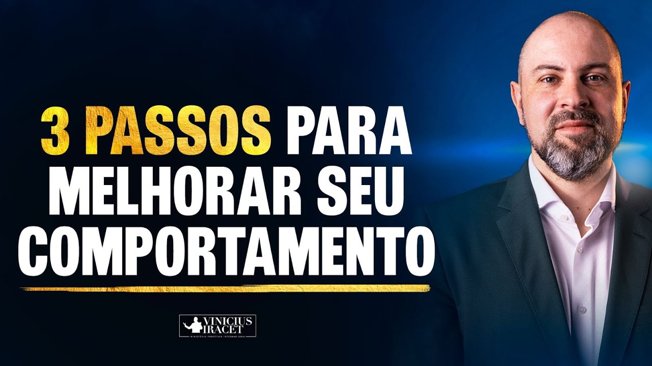 Quer prosperar? Então melhore seu comportamento! - DIREÇÃO DE DEUS  @ViniciusIracet