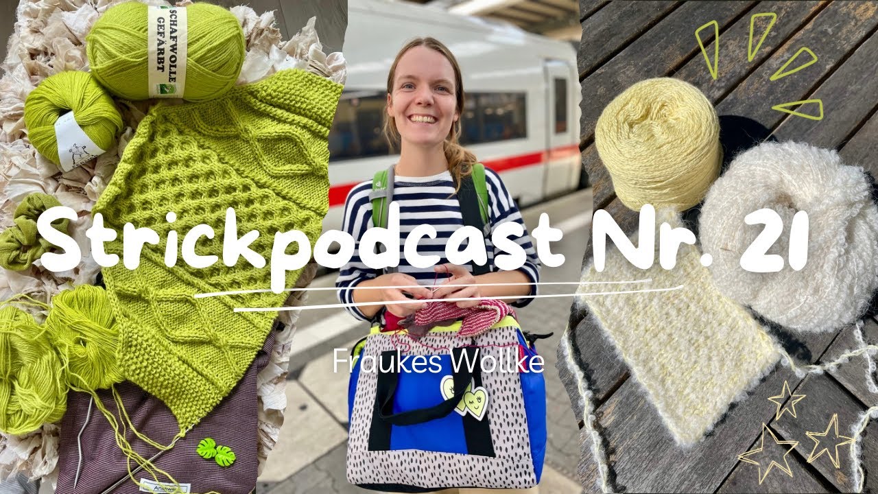 Strickpodcast Nr. 21/August/Olga Nr. 3, Dagmar Jacket und viel neue Wolle