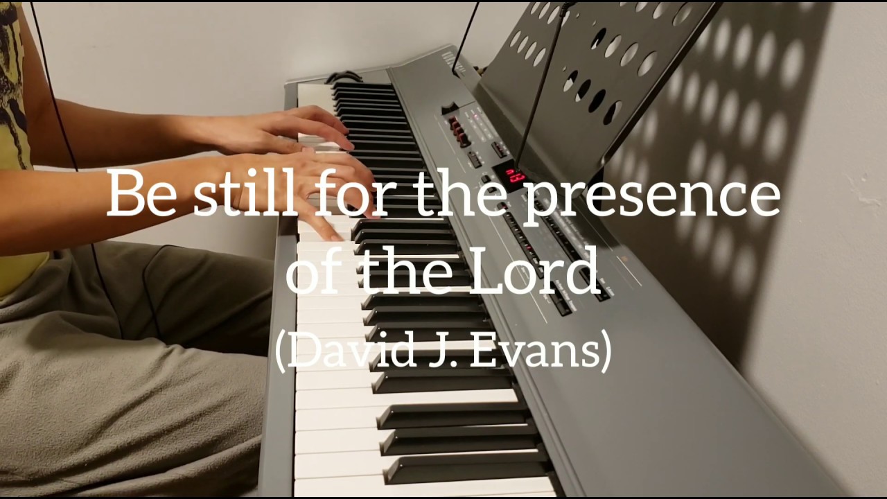 [0001] Be still for the presence of the Lord (David J. Evans) 주의 임재앞에 잠잠해