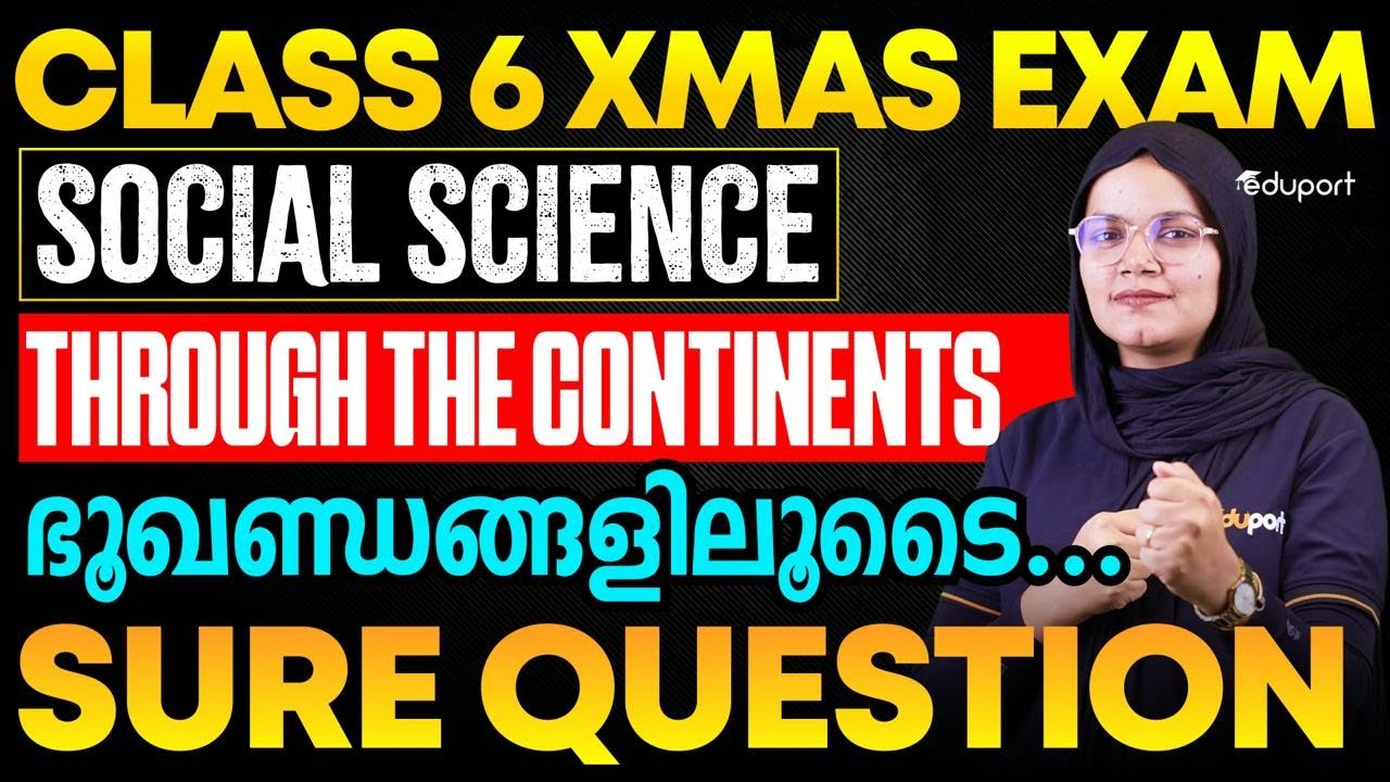Class 6 | social science | chapter 7 Through the Continents ഭൂഖണ്ഡങ്ങളിലൂടെെ... | sure questions