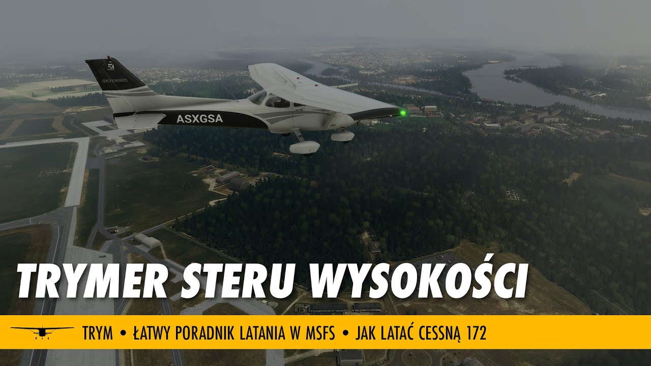 Trymer steru wysokości - jak i kiedy używać? | Poradnik: Łatwe latanie w Microsoft Flight Simulator.