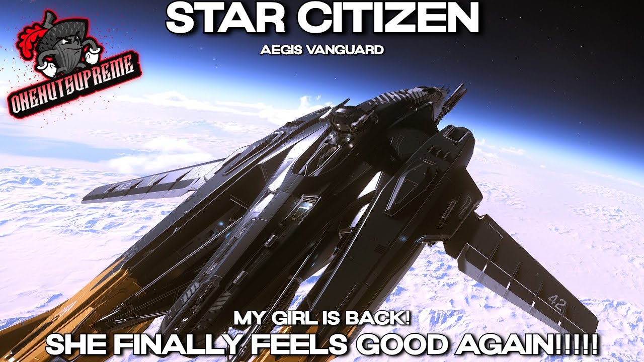 Star Citizen 4.3.1 — Наконец-то ей снова хорошо!!!!! — Aegis Vanguard