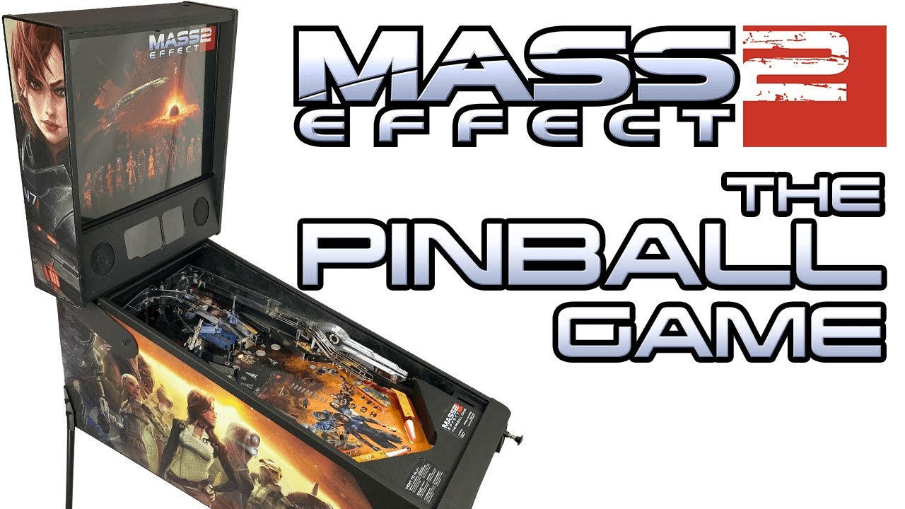 Mass Effect 2: the Pinball Game