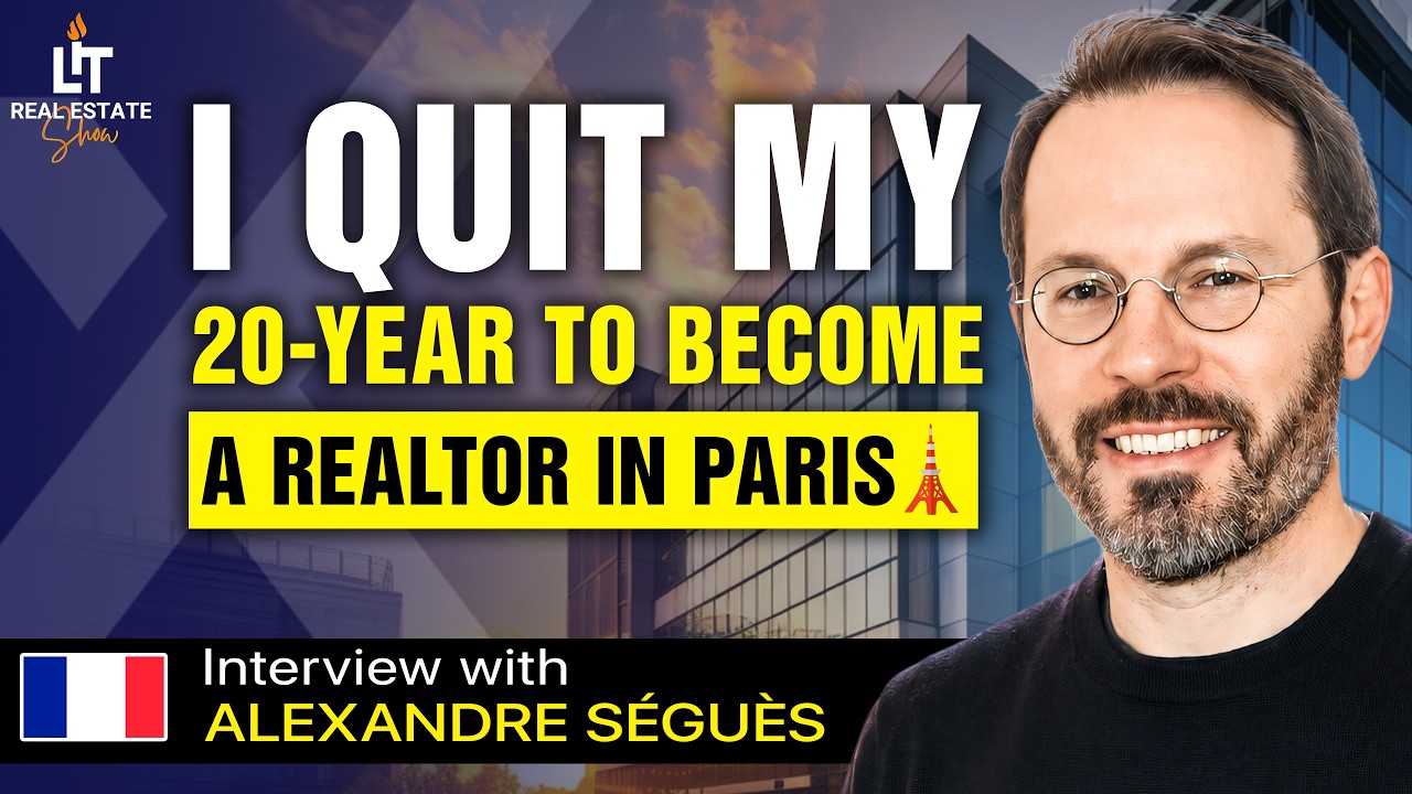 The French Real Estate Agent Who Went Global - Alexandre S&eacute;gu&egrave;s' eXp France Story