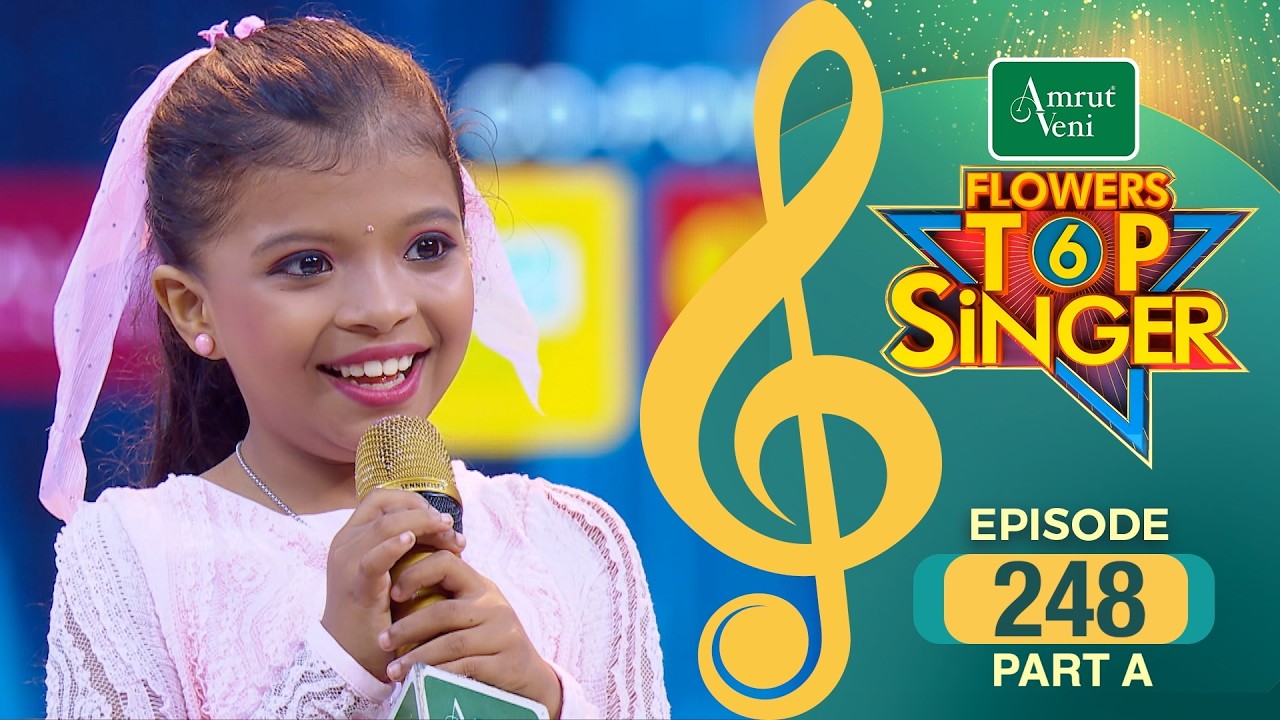 Flowers Top Singer 6 | Musical Reality Show | EP # 248 PART A