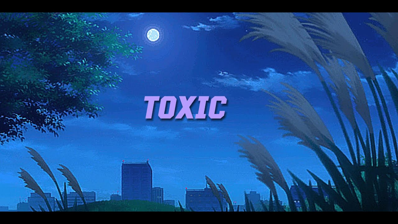 MEOVV - TOXIC (s l o w e d + r e v e r b)