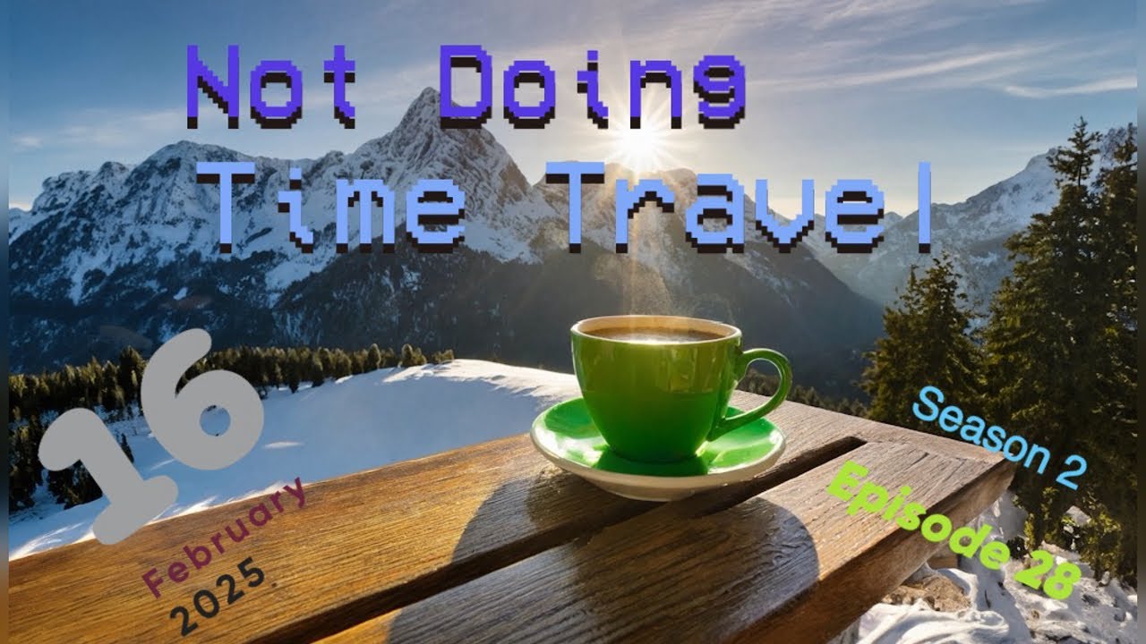 Not Doing Time Travel
