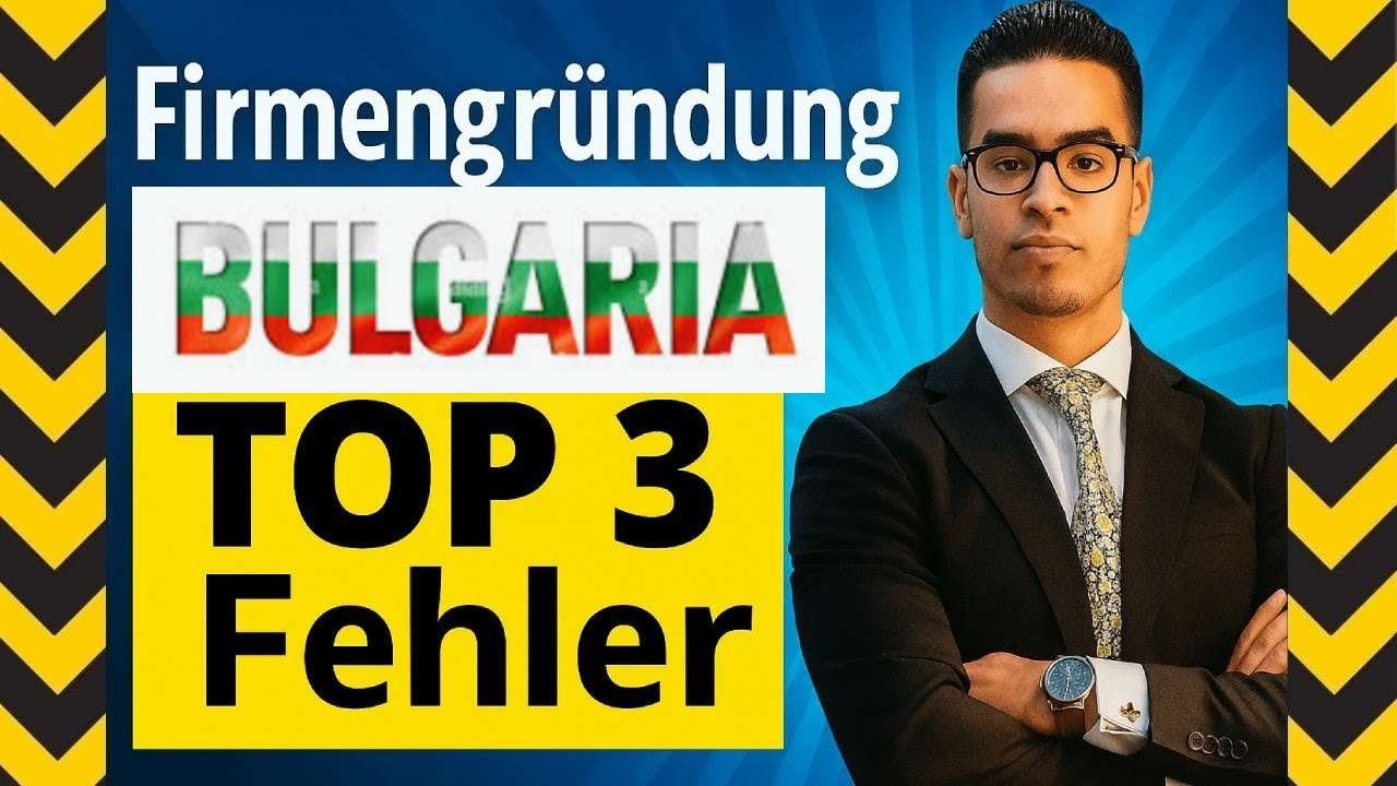Firma gründen Bulgarien? TOP 3 Fehler 2026