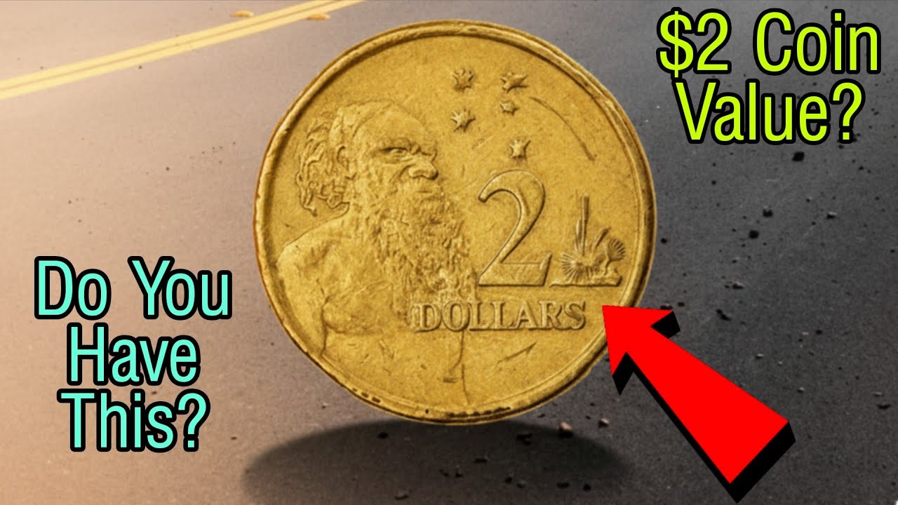 Top 5 Most Valuable $2 Coins in Australia &ndash; Hidden Treasures in Your Wallet!