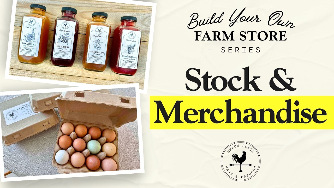 Stock & Merchandise | Build Your Own Farm Store Series - Episode 7