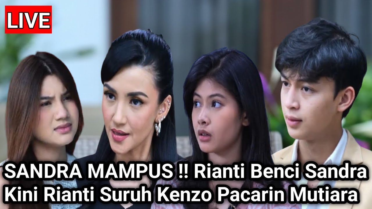 SANDRA MAMPUS !! Rianti Benci Sandra Kini Rianti Suruh Kenzo Pacarin Mutiara 