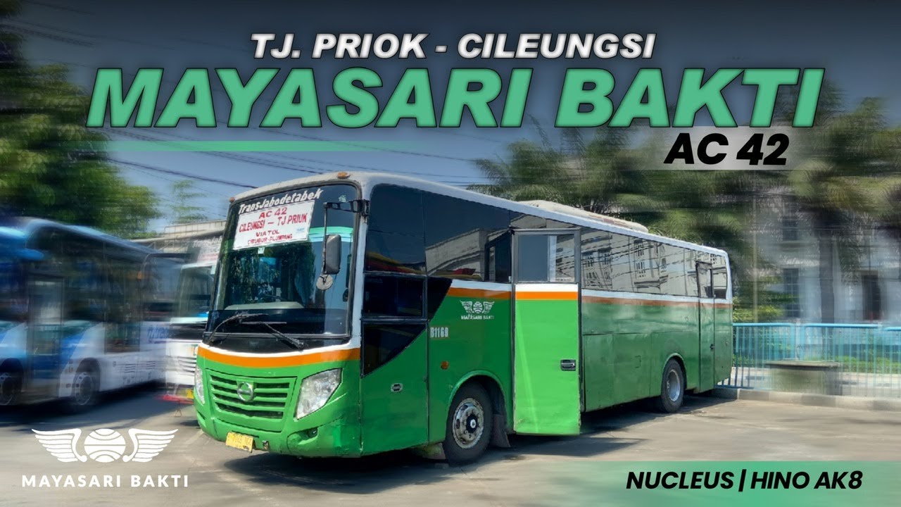 RUTE MAYASARI YANG JARANG TERESPOS‼️🤗 TRIP TJ PRIOK - CILEUNGSI - MAYASARI BAKTI AC 42