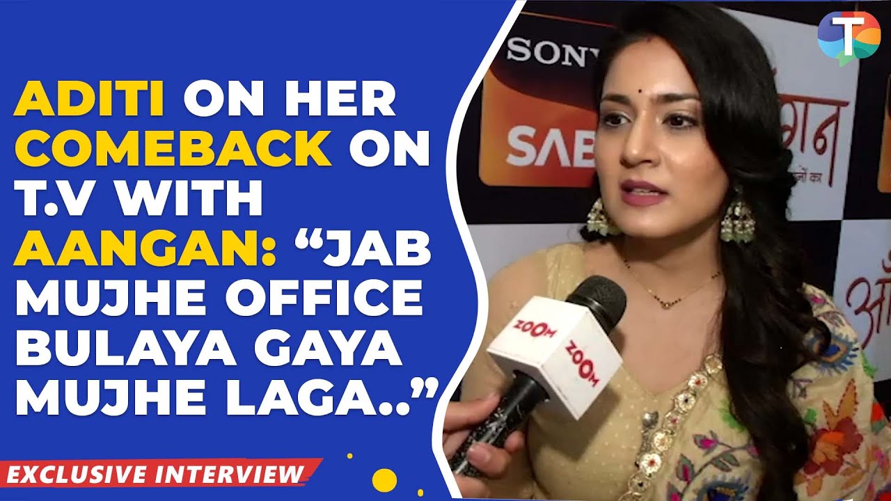 Aditi Rathore on her COMEBACK in television with Aangan says, “Jab character brief diya gaya toh..”