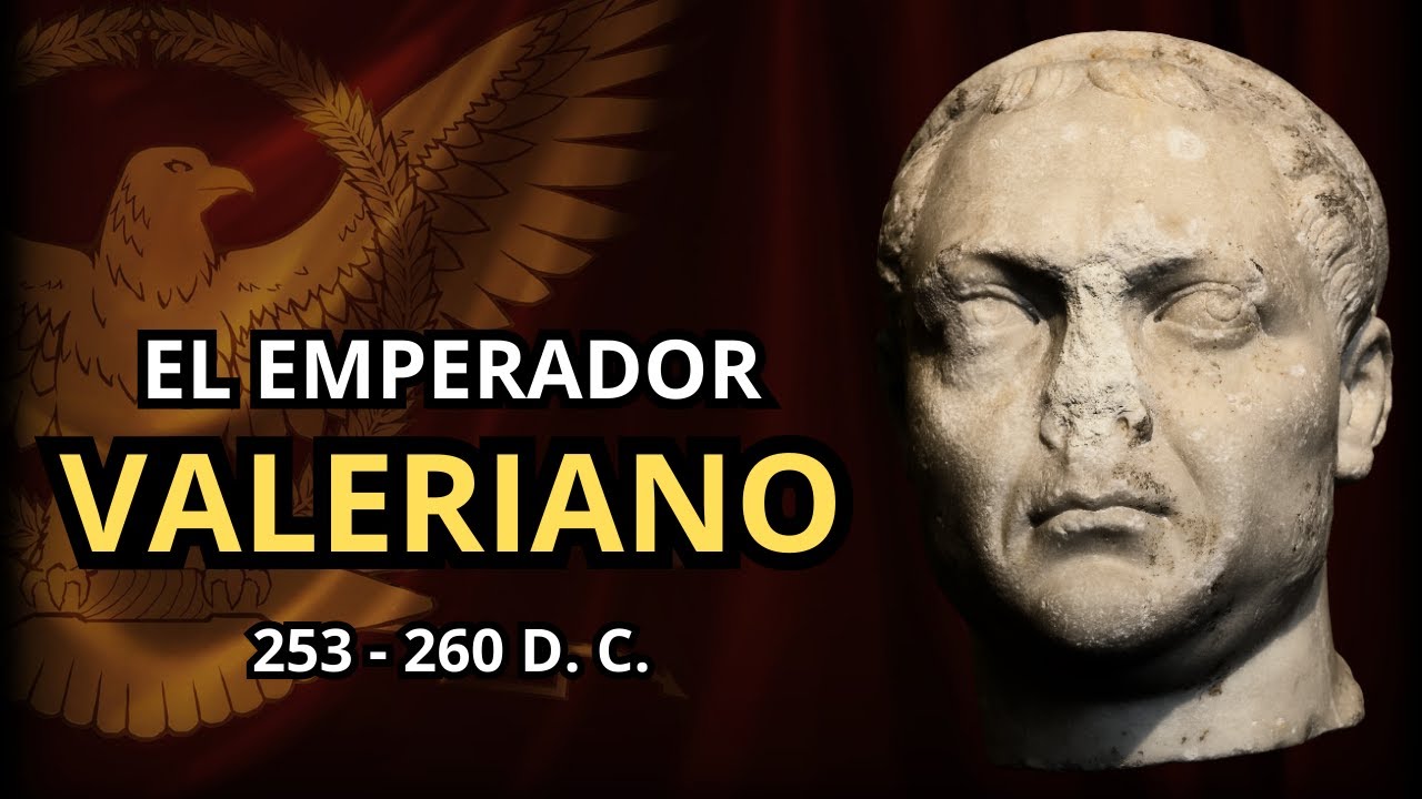 VALERIANO: El EMPERADOR que CAYÓ PRISIONERO de LOS PERSAS (253 – 260 d.C.) II CRISIS del SIGLO III