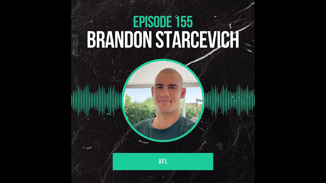 #155: Brandon Starcevich (AFL) Own Your Space